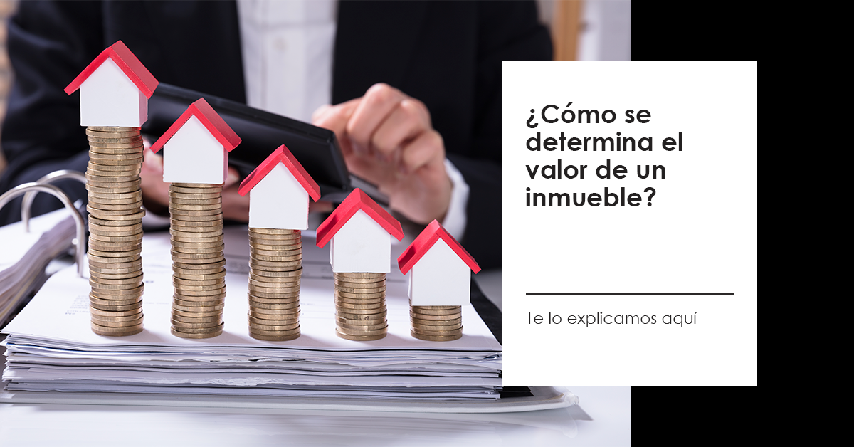 C Mo Se Determina El Valor De Un Inmueble Inmobiliaria Modus